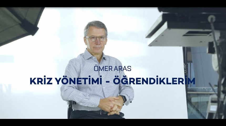 Ünlü bankacı Ömer Aras'dan kriz yönetimi